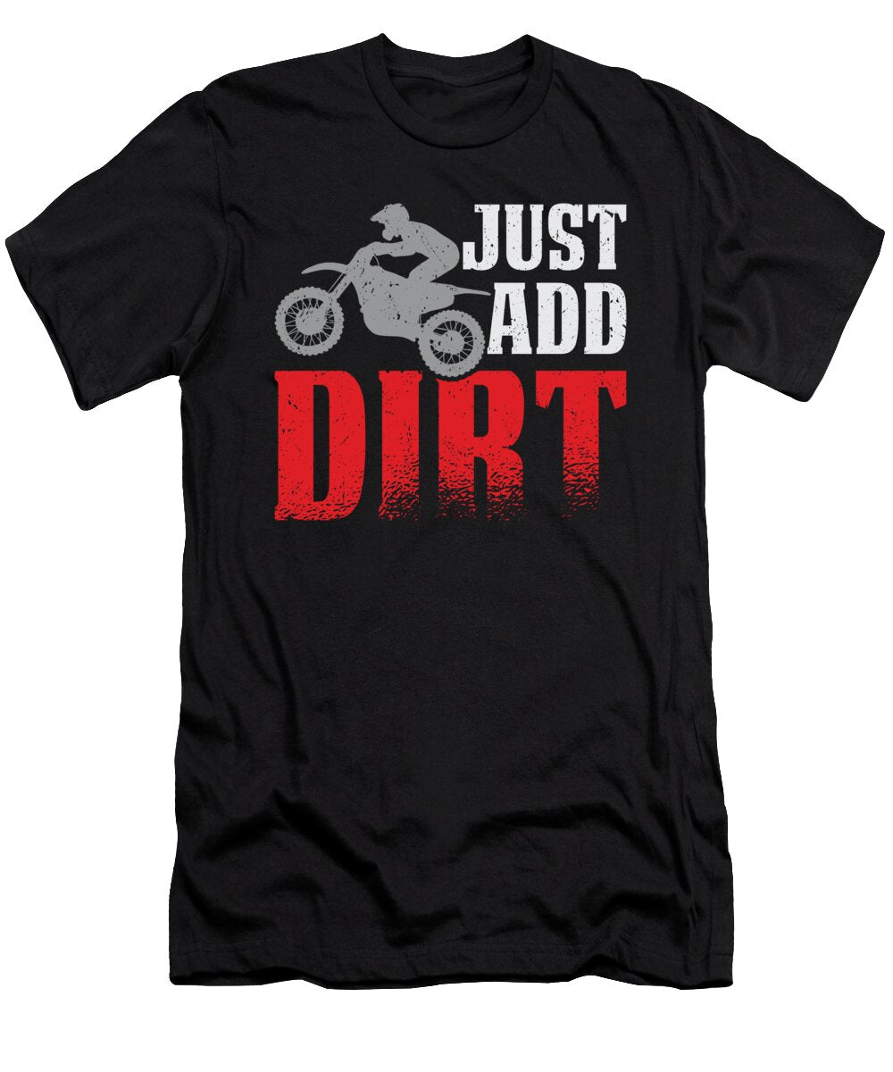 2 Off Roading of Road Just Add Dirt Motocross Biking Toms Store T-Shirt