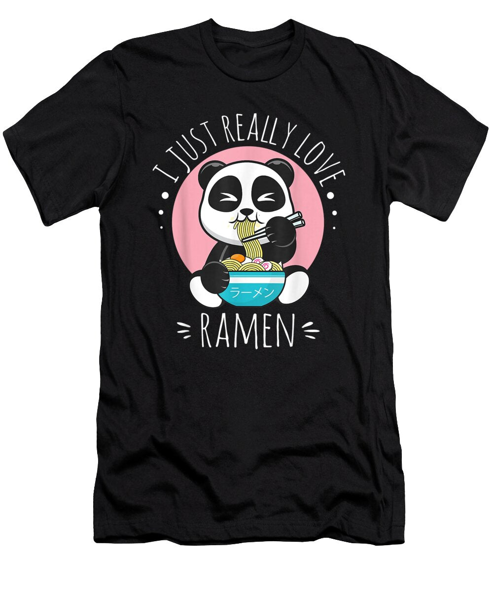Courageous Passion I Just Really Love Ramen Kawaii Anime Panda Cute Manga Lover Classic Fan Ezone Prints T-Shirt
